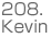 208.Kevin